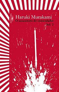 O ASSASSINATO DO COMENDADOR - VOL. 2 - VOL. 2 - MURAKAMI, HARUKI