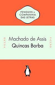 QUINCAS BORBA - ASSIS, MACHADO DE