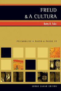 FREUD & A CULTURA - AUTOR(A): FUKS, BETTY B.