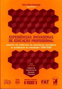 EXPERIÊNCIAS INOVADORAS DE EDUCAÇÃO PROFISSIONAL -
