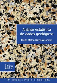ANÁLISE ESTATÍSTICA DE DADOS GEOLÓGICOS - 2ª EDIÇÃO - LANDIM, PAULO MILTON BARBOSA
