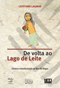 DE VOLTA AO LAGO DE LEITE - LASMAR, CRISTIANE