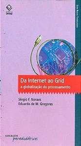 DA INTERNET AO GRID - GREGORES, EDUARDO DE M.