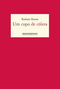 UM COPO DE CÓLERA - AUTOR(A): NASSAR, RADUAN