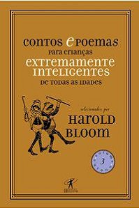 CONTOS E POEMAS PARA CRIANÇAS EXTREMAMENTE INTELIGENTES DE TODAS AS IDADES - VOL. 3 - OUTONO -