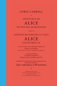 AVENTURAS DE ALICE NO PAÍS DAS MARAVILHAS SEGUIDAS DE ATRAVÉS DO ESPELHO E O QUE ALICE ENCONTROU LÁ - CARROL, LEWIS