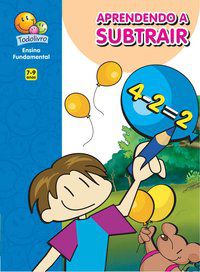 BRINCANDO C/ A MATEMÁTICA:APRENDENDO SUBTRAIR - FINZETTO, MARIA ANGELA