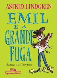 EMIL E A GRANDE FUGA - LINDGREN, ASTRID