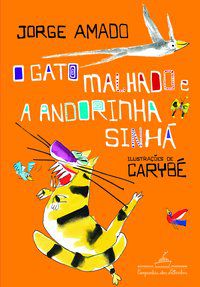 O GATO MALHADO E A ANDORINHA SINHÁ - AUTOR(A): AMADO, JORGE