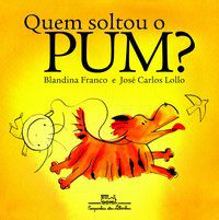 QUEM SOLTOU O PUM? - AUTOR(A): FRANCO, BLANDINA