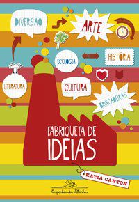 FABRIQUETA DE IDEIAS - CANTON, KATIA