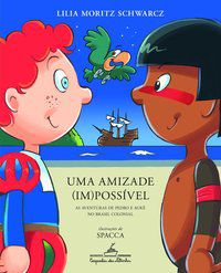 UMA AMIZADE (IM)POSSÍVEL - SCHWARCZ, LILIA MORITZ