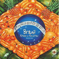 BRASIL, RITMOS E RECEITAS - LEITE, MORENA