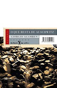 O QUE RESTA DE AUSCHWITZ - AGAMBEN, GIORGIO