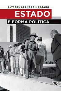 ESTADO E FORMA POLÍTICA - MASCARO, ALYSSON LEANDRO