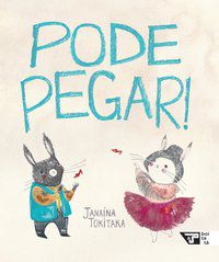 PODE PEGAR! - TOKITAKA, JANAINA