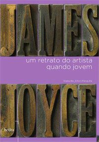 UM RETRATO DO ARTISTA QUANDO JOVEM - JOYCE, JAMES
