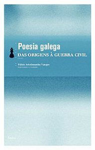 POESIA GALEGA - DAS ORIGENS À GUERRA CIVIL -