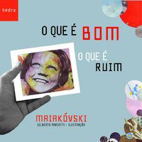 O QUE É BOM, O QUE É RUIM - MAIAKÓVSKI, VLADÍMIR
