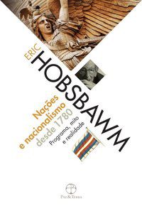 NAÇÕES E NACIONALISMO DESDE 1780 - HOBSBAWM, ERIC J.