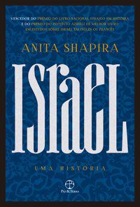 ISRAEL: UMA HISTÓRIA - AUTOR(A): SHAPIRA, ANITA
