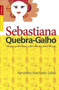 SEBASTIANA QUEBRA-GALHO (EDIÇÃO DE BOLSO) - AUTOR(A): SALLES, NENZINHA MACHADO