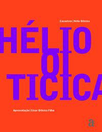 ENCONTROS: HELIO OITICICA - OITICICA, HELIO