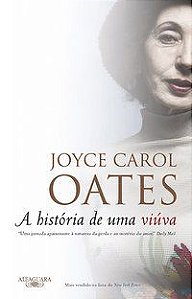 A HISTÓRIA DE UMA VIÚVA - OATES, JOYCE CAROL