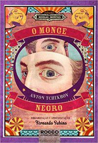O MONGE NEGRO - AUTOR(A): TCHÉKHOV, ANTON