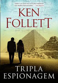 TRIPLA ESPIONAGEM - FOLLETT, KEN