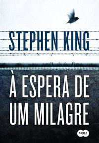 À ESPERA DE UM MILAGRE - AUTOR(A): KING, STEPHEN