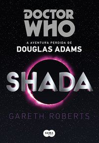 DOCTOR WHO: SHADA - ADAMS, DOUGLAS
