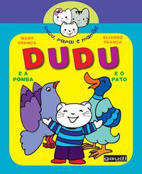 DUDU E A POMBA, DUDU E O PATO - FRANÇA, MARY