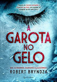 A GAROTA NO GELO - AUTOR(A): BRYNDZA, ROBERT