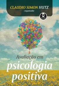 AVALIAÇÃO EM PSICOLOGIA POSITIVA -