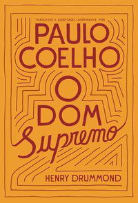 O DOM SUPREMO - AUTOR(A): COELHO, PAULO