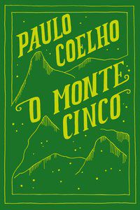 O MONTE CINCO - AUTOR(A): COELHO, PAULO