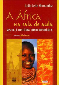 A ÁFRICA NA SALA DE AULA - AUTOR(A): HERNANDEZ, LEILA LEITE
