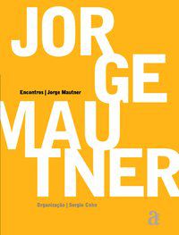 ENCONTROS JORGE MAUTNER - MAUTNER, JORGE