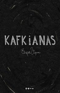 KAFKIANAS - AUTOR(A): VIGNA, ELVIRA