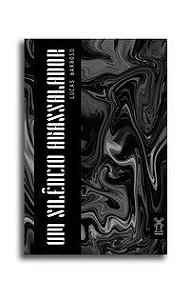 UM SILÊNCIO AVASSALADOR - BARROSO, LUCAS