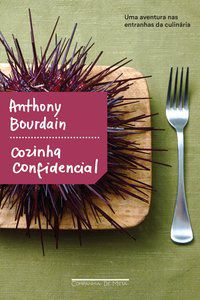COZINHA CONFIDENCIAL - AUTOR(A): BOURDAIN, ANTHONY