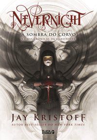 NEVERNIGHT: A SOMBRA DO CORVO - JAY KRISTOFF