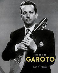 CHOROS DE GAROTO - MELLO, JORGE