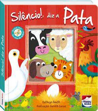 CARINHAS DE FELTRO: SILÊNCIO!, DIZ A PATA - SMITH, KATHRYN