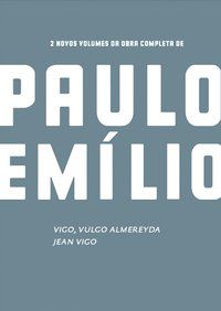 CAIXA PAULO EMILIO - JEAN VIGO / VIGO, VULGO ALMEREYDA - AUTOR(A): GOMES, PAULO EMÍLIO SALES