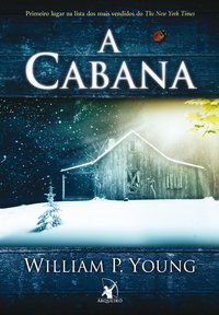 A CABANA - AUTOR(A): YOUNG, WILLIAM P.