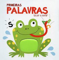 PRIMEIRAS PALAVRAS : TOCAR E SENTIR - YOYO BOOKS