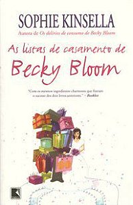 AS LISTAS DE CASAMENTO DE BECKY BLOOM - AUTOR(A): KINSELLA, SOPHIE
