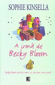 A IRMÃ DE BECKY BLOOM - AUTOR(A): KINSELLA, SOPHIE